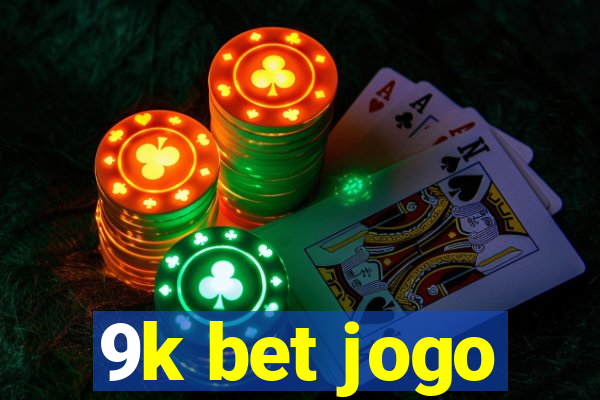 9k bet jogo